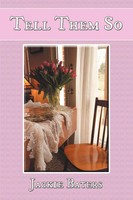 Jackie Baters | Tell Them So | Taschenbuch | Englisch (2012) | AuthorHouse