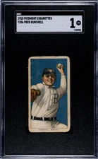 1909 T206 FRED BURCHELL NNO POOR PIEDMONT 350 SGC 1 BASEBALL BUFFALO BISONS