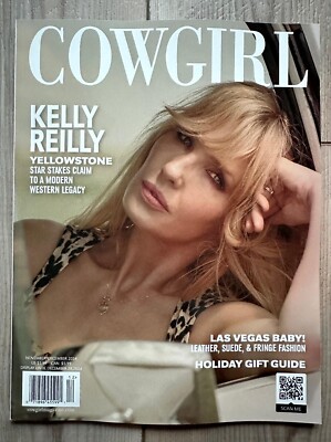 2024 KELLY REILLY YELLOWSTONE Cowgirl Magazine Nov Dec Issue MODERN WESTERN 