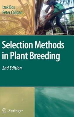 Selection Methods in Plant Breeding by Izak Bos: New