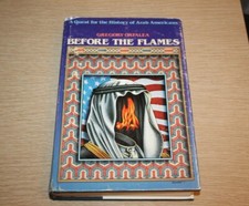 Before the Flames : History of Arab Americans by Gregory Orfalea SIGNED FIRST ED