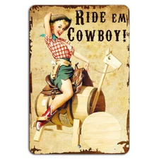Ride 'Em Cowboy Rustic Man Cave Vintage Pinup Metal Sign