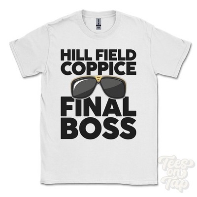 HILL FIELD COPPICE FINAL BOSS T-SHIRT lustiges Weihnachtsgeschenk East Dean Hampshire