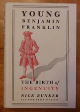 Young Benjamin Franklin: The Birth of Ingenuity by Nick Bunker