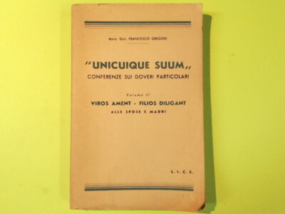 UNICUQUE SUUM VOL II VIROS AMENT FILIOS DILIGANT GREGORI LICE 1949