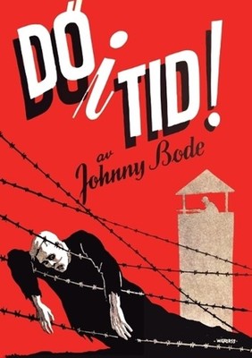 D i tid: Johnny Bodes ockupationsroman by Johnny Bode (Swedish) Paperback Book