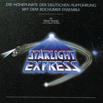 Starlight Express - Die Höhepunkte der Deutschen Aufführung (Bochumer Ensemble)