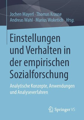 Jochen Mayerl (u. a.) | Einstellungen und Verhalten in der empirischen...