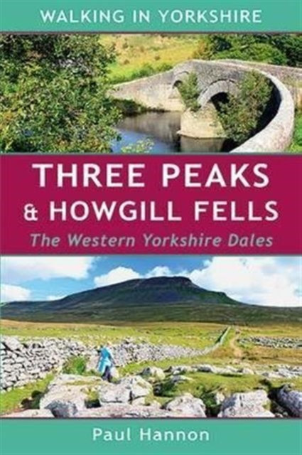 Three Peaks & Howgill Fells by Paul Hannon (Paperback Book)