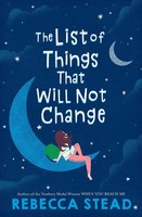 The List Of Things That Will Not Change, Rebecca Stead