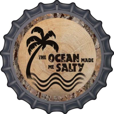 Ocean Made Me Salty Novelty Bottle Cap Aluminum Circle Plaque Sign Wall Decor