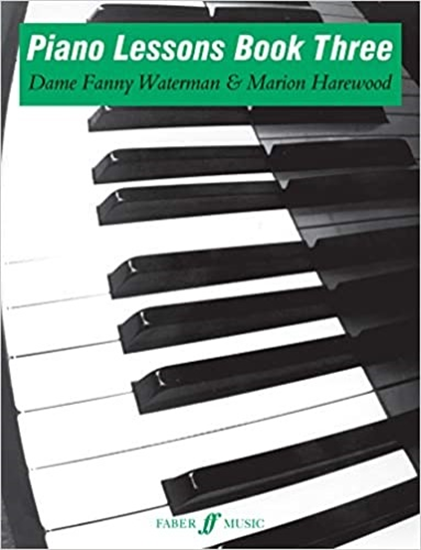 Marion Harewood, Fanny Waterman. - Piano Lessons Book Three.