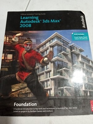 Learning Autodesk 3ds Max 2008 Foundation by Inc. Staff Autodesk (2007, Trade...