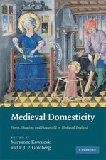 Medieval Domesticity Home Housing Household M...