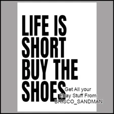 Fridge Fun Refrigerator Magnet "LIFE IS SHORT BUY THE SHOES" Cute, Fun Shoe Love
