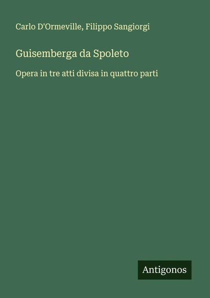 Carlo D'ormeville (U. A.) | Guisemberga Da Spoleto | Taschenbuch | Italienisch-image