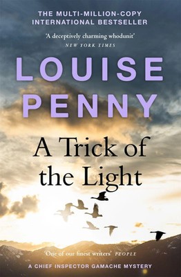 A Trick of the Light | (A Chief Inspector Gamache Mystery Book 7) | Louise Penny