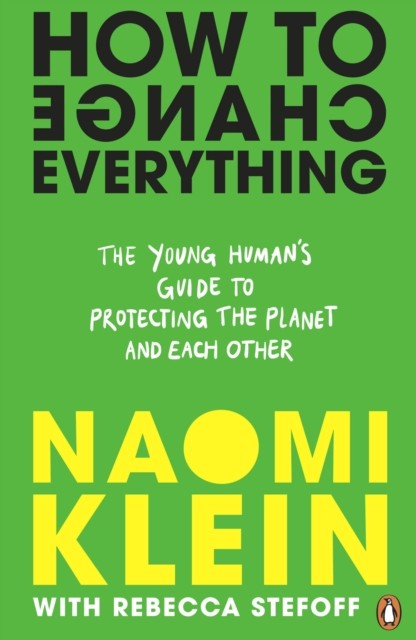 How To Change Everything Naomi Klein - Image 3