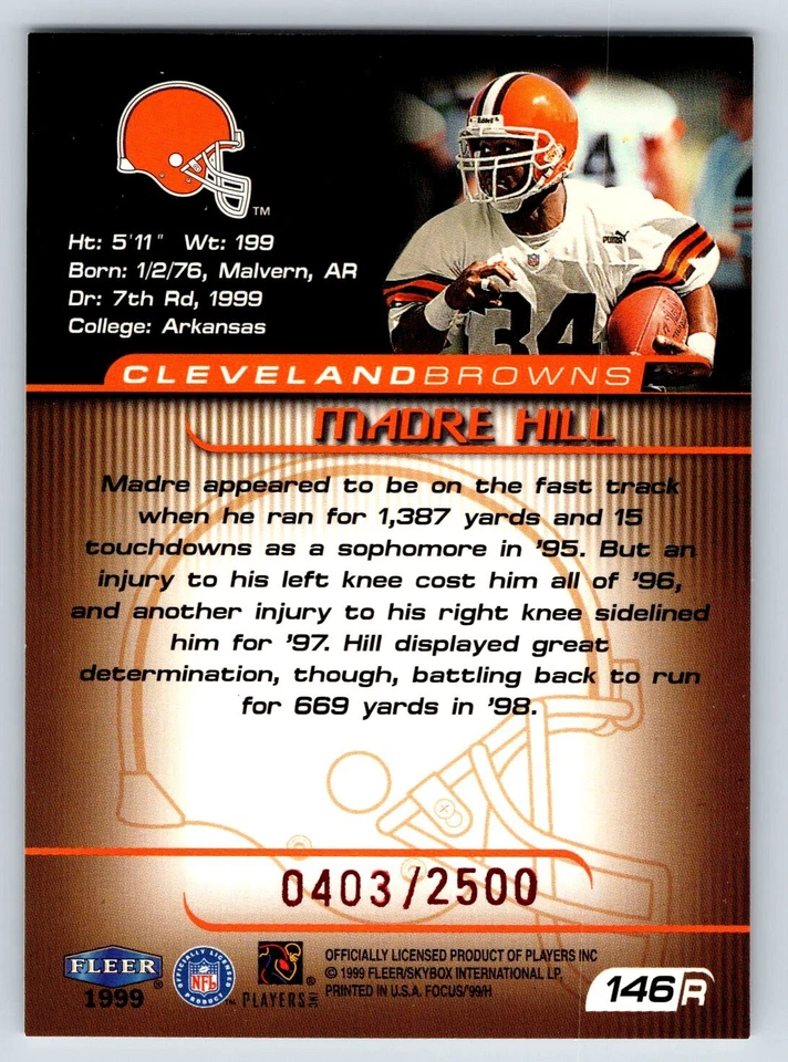 Madre Hill Rookie Cleveland Browns 1999 Fleer Focus #146R #/2500 19014 - Image 2 of 2