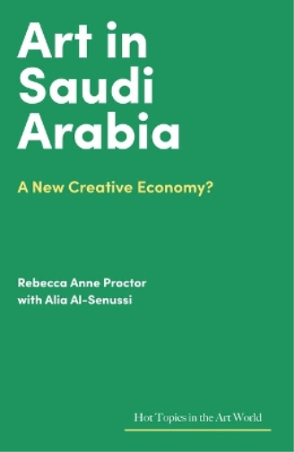 Rebecca Anne Proctor Art in Saudi Arabia (Copertina rigida)