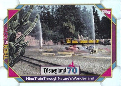 MINE TRAIN NATURES WONDERLAND TOPPS DISNEYLAND 70TH THEN & NOW RAINBOW FOIL 2025