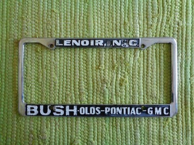 Vintage Bush Olds Pontiac GMC Dealer LICENSE PLATE FRAME Lenoir North Carolina