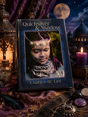 CHARLES DE LINT QUICKSILVER & SHADOW SUBTERRANEAN PRESS HC 1ST EDITION - Image 1 of 4