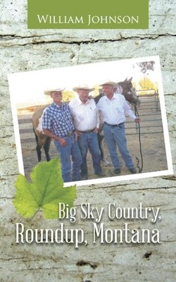 Johnson - Big Sky Country Roundup Montana - New paperback or softbac - X555z