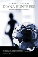 Gianni Callari | Diana Huntress | Taschenbuch | Englisch (2013) | Iuniverse