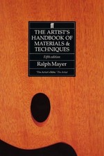 The Artist's Handbook of Materials and Techniques by Mayer, Ralph Paperback The