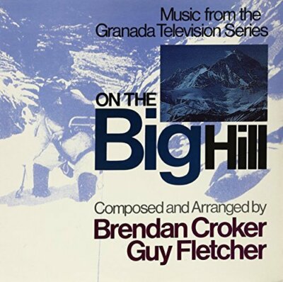 Brendan Croker On the big hill (1988, & Guy Fletcher) [LP]