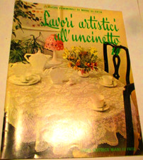 Lavori artistici all'uncinetto  - Casa Ed.  MANI di FATA -  N.6 del 1981.