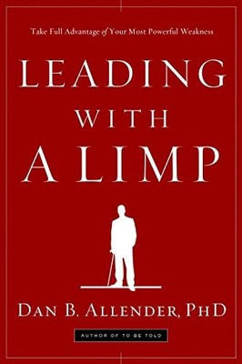 Leading With a Limp,Dan Allender