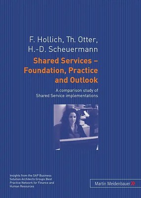 Shared Services   Foundation, Practice and Outlook