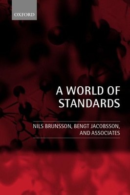World of Standards, Paperback by Brunsson, Nils; Jacobsson, Bengt, Brand New,...