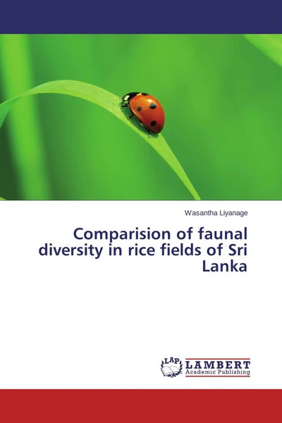 Wasantha Liyanage | Comparision Of Faunal Diversity In Rice Fields Of Sri Lanka-image