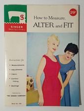 Vintage 1960 Singer Sewing Library - How To Measure, Alter and Fit - No. 106