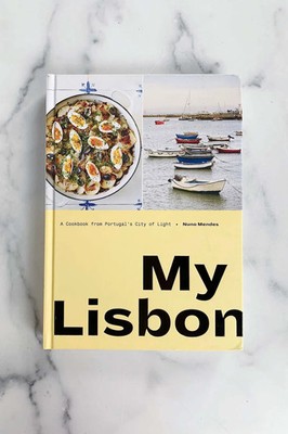 My Lisbon: A Cookbook from Portugal's City of Light Nuno Mendez **BRAND NEW!!!**
