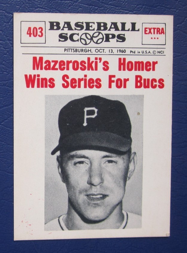 1961 Nu-Cards Scoops Mazeroski's Homer Wins Series For Bucs #314 HOF 403 NRMT/MT