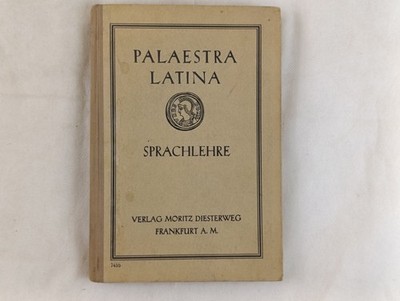 Palaestra Latina Lateinische Sprachlehre 1928 German Latin Language Textbook