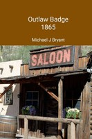 Outlaw Badge Michael J Bryant Michael J. Bryant Taschenbuch Englisch 2024