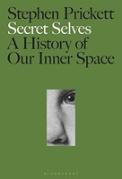 Professor Stephen Pr - Secret Selves A History Of Our Inner Space - - G245Z