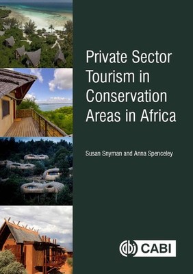 Private Sector Tourism in Conservation Areas in Africa by Susan Snyman (English)