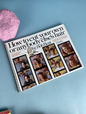 How to Cut Your Own or Anybody Else's Hair, Jack Bozzi & Bob Bent, 1983, VTG