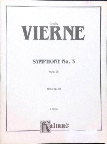 Louis Vierne Symphony No. 3 Organ Songbook Advanced Solos Op. 28 Kalmus