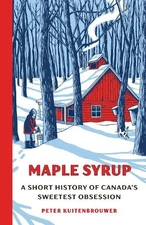 Peter Kuitenbrouwer Maple Syrup (Hardback)
