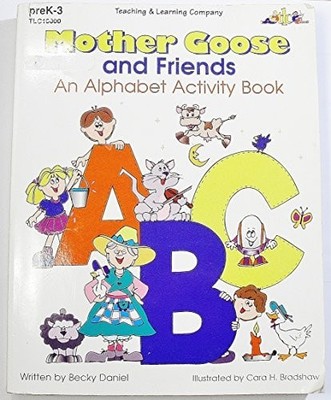 Mother Goose and Friends: An Alphabet Activity Book by Becky Daniel, Acceptable