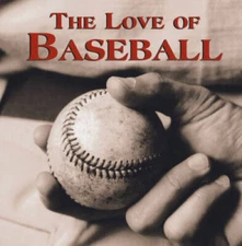 The Love of Baseball - Hardcover - VERY GOOD