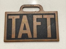 1908 William Howard Taft Presidential Political Campaign Watch Fob TAFT Brass