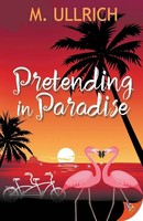 Pretending In Paradise M. Ullrich Taschenbuch Kartoniert / Broschiert Englisch
